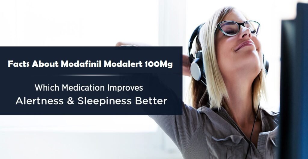 Facts About Modafinil Modalert 100 Mg